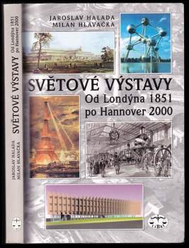 Světové výstavy : od Londýna 1851 po Hannover 2000