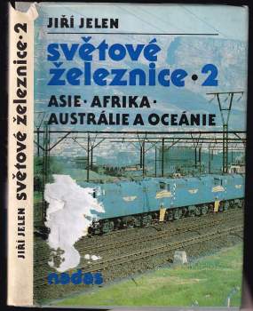 Jiří Jelen: Světové železnice