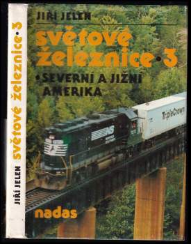 Světové železnice : Severní a Jižní Amerika - [Díl] 3