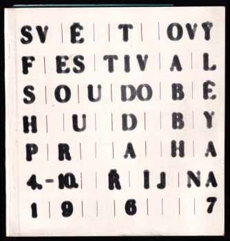 Světový festival soudobé hudby Prahy 4. - 10. řijna 1967