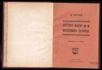 Benjamin Vetter: Světový názor moderního člověka