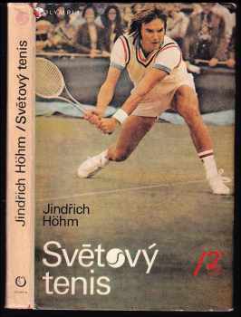 Jindřich Höhm: Světový tenis