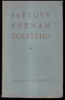Valentin Fedorovič Bulgakov: Světový význam Tolstého