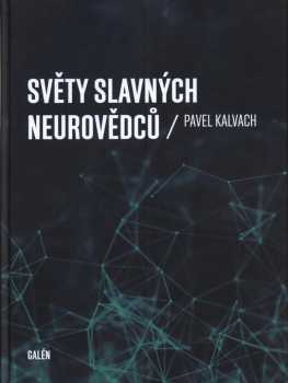 Světy slavných neurovědců