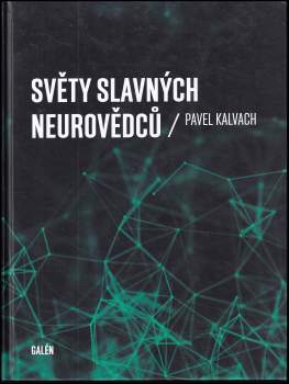 Světy slavných neurovědců