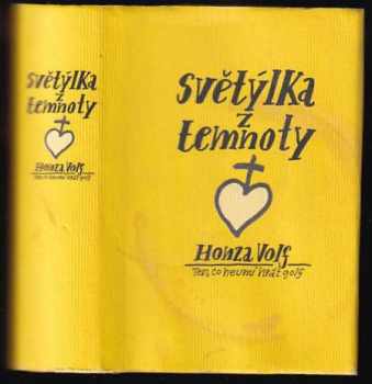 Honza Volf: Světýlka z temnoty