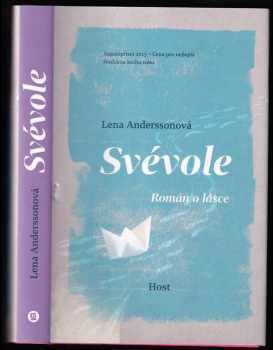 Lena Andersson: Svévole