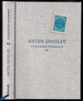 Anton Srholec: Sviatočné pozdravy