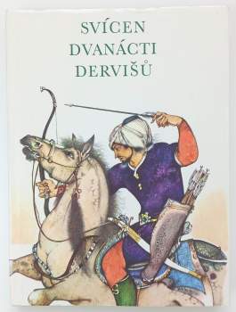 Svícen dvanácti dervišů : perské pohádky a báje