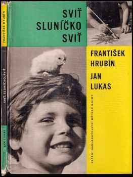 Sviť sluníčko, sviť - František Hrubín (1961, Státní nakladatelství dětské knihy) - ID: 706361