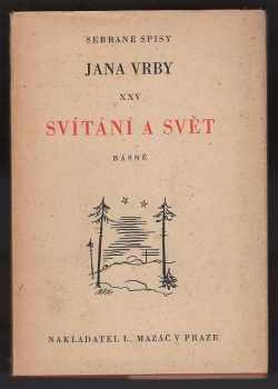 Jan Vrba: Svítání a svět : básně