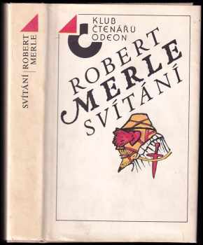 Robert Merle: Svítání