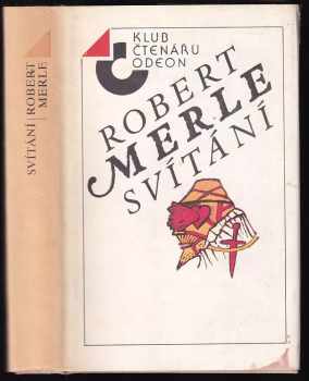 Svítání - Robert Merle (1988, Odeon) - ID: 754532