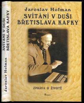 Svítání v duši Břetislava Kafky
