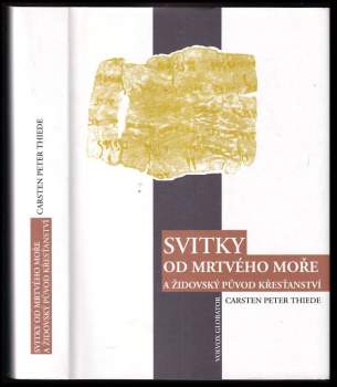 Svitky od Mrtvého moře a židovský původ křesťanství