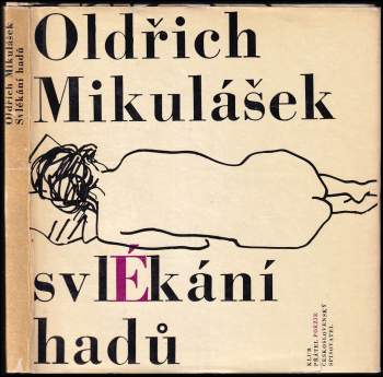 Oldřich Mikulášek: Svlékání hadů