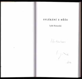 Lydie Romanská: Svlékání z růže