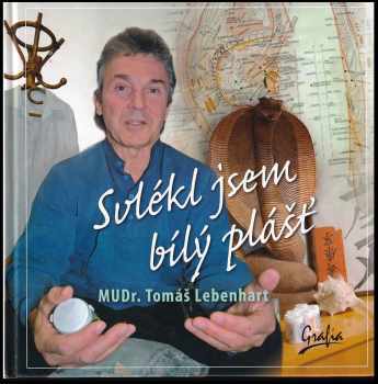 Svlékl jsem bílý plášť