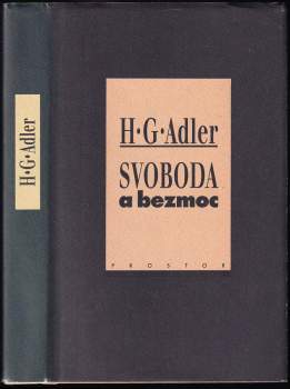 Hans Günther Adler: Svoboda a bezmoc