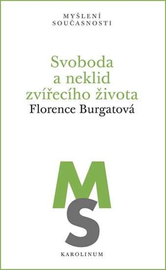 Svoboda a neklid zvířecího života