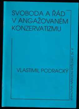 Svoboda a řád v angažovaném konzervatizmu