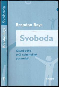 Brandon Bays: Svoboda