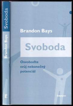 Brandon Bays: Svoboda