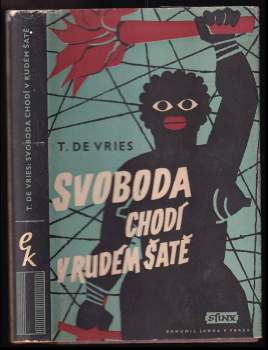 Svoboda chodí v rudém šatě