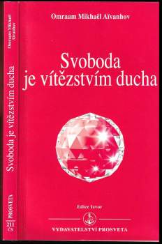 Svoboda je vítězstvím ducha