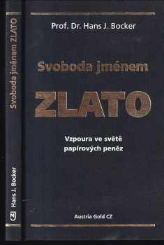 Svoboda jménem zlato