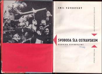 Emil Vávrovský: Svoboda šla Ostravskem