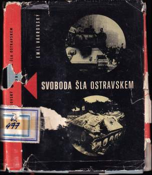 Svoboda šla Ostravskem