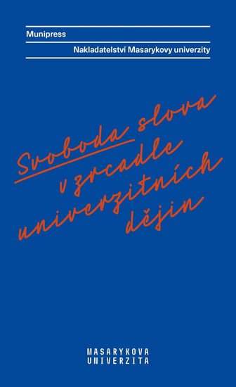 Svoboda slova v zrcadle univerzitních dějin