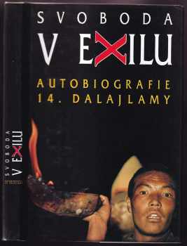 Svoboda v exilu : autobiografie 14. dalajlamy