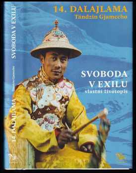 Svoboda v exilu : vlastní životopis - Bstan-'dzin-rgya-mtsho (2011, Lungta) - ID: 1476018