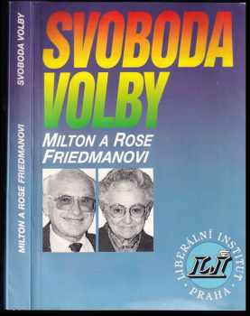 Milton Friedman: Svoboda volby