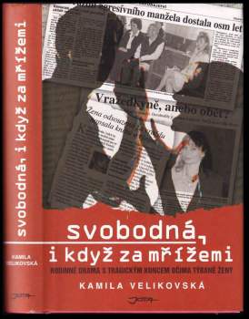 Svobodná, i když za mrížemi [i.e. mřížemi]