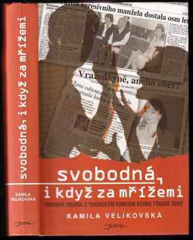 Svobodná, i když za mrížemi [i.e. mřížemi]