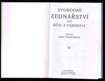 Karel Weinfurter: Svobodné zednářství, jeho účel a tajemství