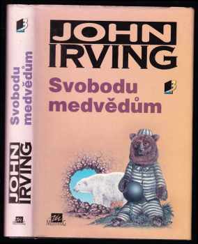 Svobodu medvědům - John Irving (1994, Mustang) - ID: 389760