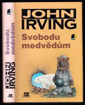 Svobodu medvědům - John Irving (1994, Mustang) - ID: 429184
