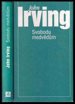 Svobodu medvědům - John Irving (2005, Odeon) - ID: 817969