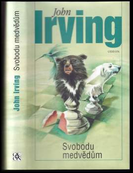 John Irving: Svobodu medvědům