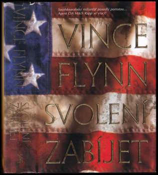 Vince Flynn: Svolení zabíjet