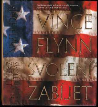 Vince Flynn: Svolení zabíjet