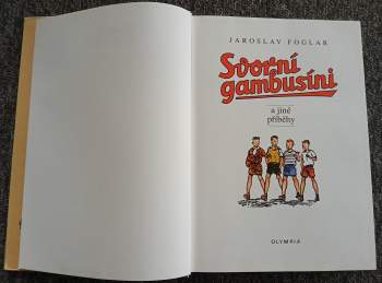Jaroslav Foglar: Svorní gambusíni a jiné příběhy