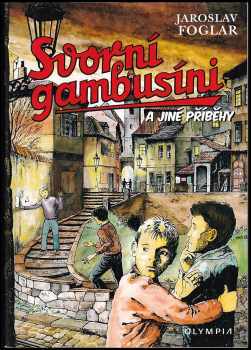 Svorní gambusíni a jiné příběhy