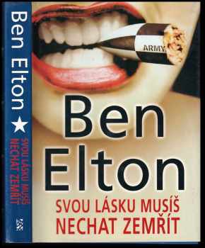 Ben Elton: Svou lásku musíš nechat zemřít