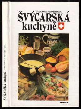 Jiří Poláček: Švýcarská kuchyně