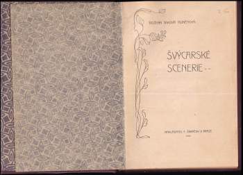 Božena Viková-Kunětická: Švýcarské scenerie